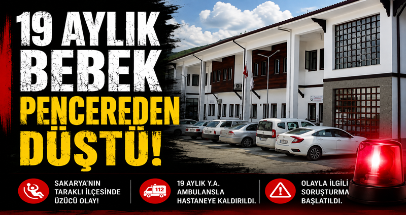 Taraklı’da 19 Aylık Bebek Pencereden Düştü